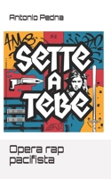 Sette a Tebe: Opera rap pacifista (Italian Edition) B0DW46GBK5 Book Cover