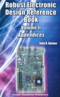 Robust Electronic Design Reference Book: Volume 1 ; Volume 2: Appendices 1402077394 Book Cover