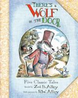 There's a Wolf at the Door 1596432756 Book Cover