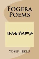 Fogera Poems 1975991192 Book Cover