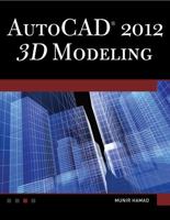 AutoCAD 2012 3D Modeling 193642021X Book Cover