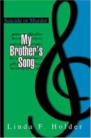 My Brother's Song: Suicide or Murder 059532701X Book Cover