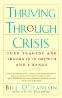 Thriving Through Crisis: Turn Tragedy and Trauma Into Growth and Change 0399529462 Book Cover