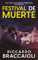 Festival de Muerte: Una novela de misterio ambientada en Hoznayo (Serie Bruno MALATESTA, misterio y crimen) B0C1J1XFWK Book Cover
