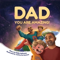 Dad You Are Amazing! B0B2YP5STF Book Cover