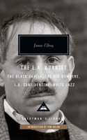 The L.A. Quartet: The Black Dahlia, the Big Nowhere, L.A. Confidential, White Jazz 110190805X Book Cover