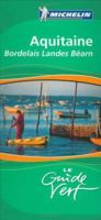 Aquitaine Green Guide (Michelin Green Guides) 2067117440 Book Cover