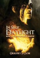 In Siege of Daylight 0988852012 Book Cover