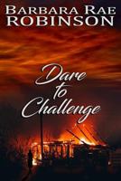 Dare to Challenge 0997182431 Book Cover