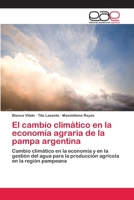 El cambio climático en la economía agraria de la pampa argentina 3659007277 Book Cover