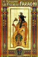 Le figlie dei faraoni 8027316766 Book Cover