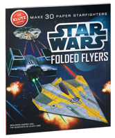 Star Wars Folded Flyers: Make 30 Paper Starfighters 0545396344 Book Cover