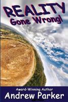 Reality Gone Wrong 197784328X Book Cover