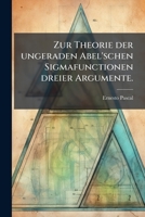 Zur Theorie Der Ungeraden Abel'schen Sigmafunctionen Dreier Argumente... 1279936177 Book Cover