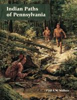 Indian Paths of Pennsylvania 091112439X Book Cover