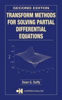 Transform Methods for Solving Partial Differential Equations (Symbolic and Numeric Computation Series) 1584884517 Book Cover