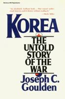 Korea: The Untold Story of the War 0812909852 Book Cover