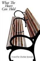 What The Heart Can Hold 1499295804 Book Cover