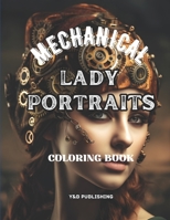 Mechanical Lady Portraits Coloring Book B0CKCXD16H Book Cover