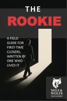 The Rookie Salesman’s Journey - From Hesitant Beginner to Trusted Closer: A Field Guide for First-Time Closers, Written by One Who Lived It (MILS & WOLFE SALES ACADEMY) B0F7R7JY2Q Book Cover