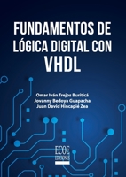 Fundamentos de lógica digital con VHDL - 1ra edición (Spanish Edition) 9585038560 Book Cover