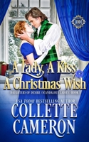 A Lady, A Kiss, A Christmas Wish (Daughters of Desire 1954307039 Book Cover