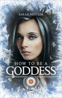 How to be a Goddess 1620245019 Book Cover
