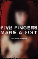 Five Fingers Make A Fist 0977441032 Book Cover