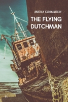 The Flying Dutchman 1911414879 Book Cover