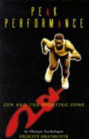 Peak Performance: Zen and the Sporting Zone 0863275265 Book Cover