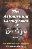 The Astonishing Earthly Lives of Rue Caffue B0CHL19RLY Book Cover