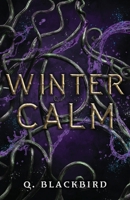 Winter Calm: A Dark Post Apocalyptic Romance B0CPYSSN5C Book Cover