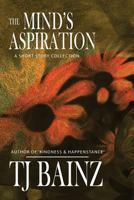 The Mind's Aspiration 1785320610 Book Cover