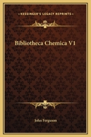 Bibliotheca Chemica V1 1162576588 Book Cover