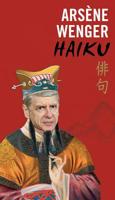 Arsène Wenger Haiku 1788701356 Book Cover