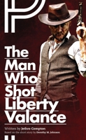 The Man Who Shot Liberty Valance 057370399X Book Cover