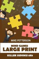 Mind Games Large Print: Killer Sudoku 8x8 1798543400 Book Cover
