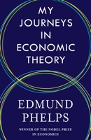My Journeys in Economic Theory 0231207301 Book Cover