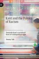 Kant and the Politics of Racism 3030691004 Book Cover