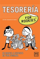 Tesorerí­a For Rookies: Cash flow management for Rookies (Books for Rookies) 8483567342 Book Cover