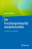 Die Forschungsintegrität wiederherstellen: Jenseits der Leugnung (German Edition) 3031924681 Book Cover