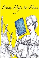 From Pegs to Pens 1847538142 Book Cover