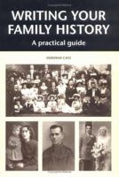 Writing Your Family History: A Practical Guide 1861267037 Book Cover