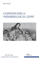 L'aliénation dans la Phénoménologie de l'esprit (Ouverture Philosophique) (French Edition) 2343118841 Book Cover