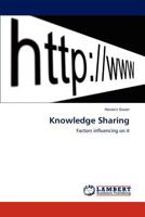 Knowledge Sharing: Factors influencing on it 3659279005 Book Cover