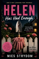 Helen Has Had Enough: A Darkly Funny Thriller About Menopause and Murder B0H994QGGP Book Cover