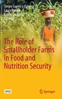 The Role of Smallholder Farms in Food and Nutrition Security 3030421503 Book Cover