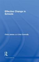 Effective Change in Schools 0415221919 Book Cover