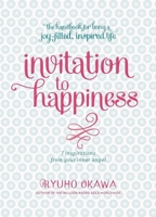 Invitation to Happiness: 7 Inspirations from Your Inner Angel 1942125011 Book Cover