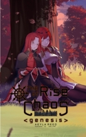 The Rise of Chaos: Genesis: Volume 2 1736248111 Book Cover